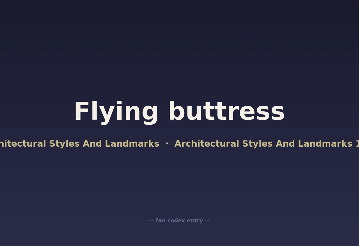 Flying buttress